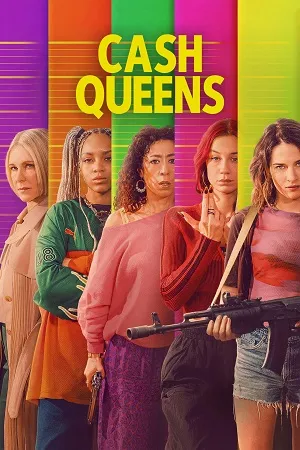 Cash Queens 2026 Season 1 Hindi Dual Audio [ALL EPISODES] Movie Poster
