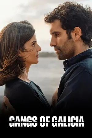 Gangs of Galicia Season 2 Hindi-English-Spanish Audio [ALL EPISODES] Movie Poster