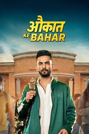 Aukaat Ke Bahar Season 1 2025 Hindi Audio [ALL EPISODE] Movie Poster