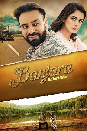 Banjara The truck driver 2018 Punjabi Movie [1GB] Movie Poster