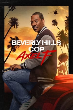 Beverly Hills Cop 4 : Axel F (2024) Hindi Dual Audio – 720p – Movie Poster