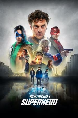 How I Became a Super Hero (2021) Hindi Dual Audio 300MB Movie Poster