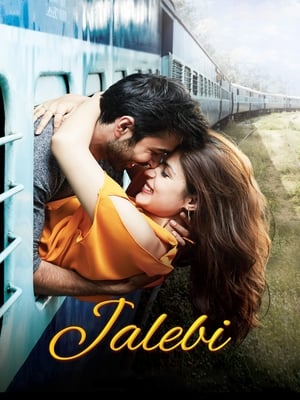 Jalebi (2018) Hindi Movie - [400MB] Movie Poster