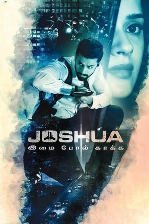 Joshua: Imai Pol Kaka (2024) [Hindi + Tamil] – – Movie Poster