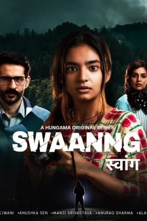 Swaanng (2022) Hindi Season 1 – – – 1-6 Episodes Movie Poster