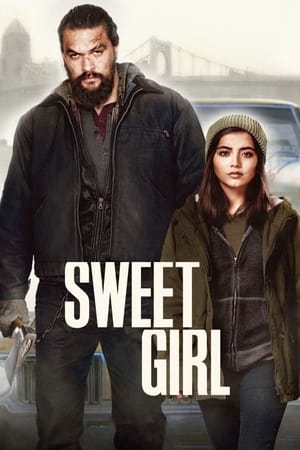 Sweet Girl 2021 Hindi Dual Audio 340MB Movie Poster