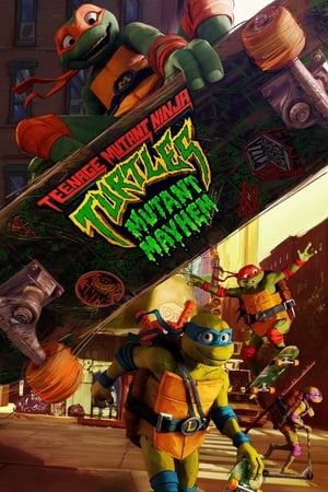 Teenage Mutant Ninja Turtles Mutant Mayhem (2023) Hindi (ORG) Movie Poster