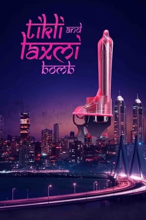 Tikli and Laxmi Bomb 2017 Hindi Movie (Netflix) [1.2GB]