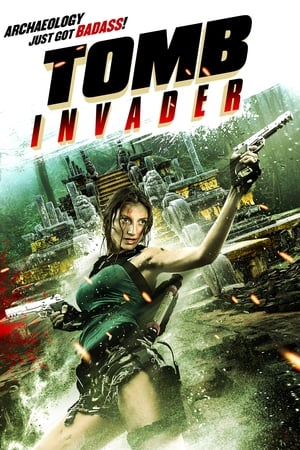 Tomb Invader (2018) Movie (English) [600MB] Movie Poster